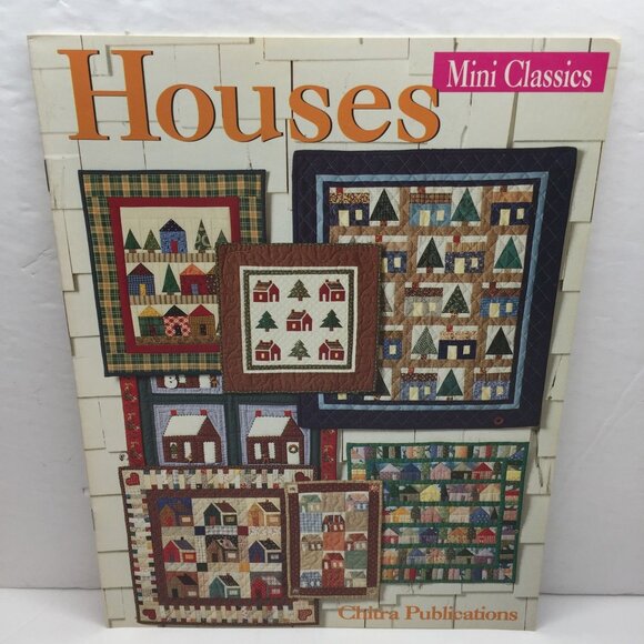 Vintage 1995 Chitra Publications Houses Mini Classics Quilt Pattern Design Book - Picture 1 of 9